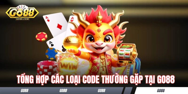 Code GO88 - Các Kênh Nhận Và Những Lưu Ý Khi Sử Dụng 2 Tổng hợp các loại code thường gặp tại GO88