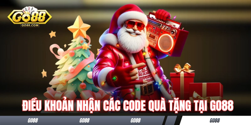 Code GO88 - Các Kênh Nhận Và Những Lưu Ý Khi Sử Dụng 3 Điều khoản nhận các code quà tặng tại GO88